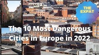 'Video thumbnail for The 10 Most Dangerous Cities in Europe WATCH OUT!'