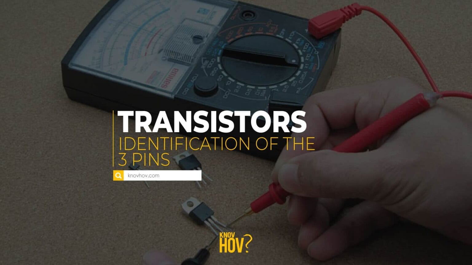 How to Identify the 3 Pins of a Transistor correctly: Transistor ...