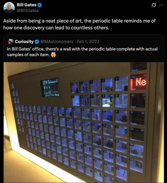 Bill Gates office has a giant wall-mounted periodic table with samples or representations of all the elements In the heart of Seattle, just outside the city, lies the office of one of the world’s most influential figures, Bill Gates.